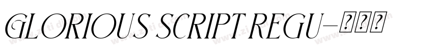 Glorious Script Regu字体转换